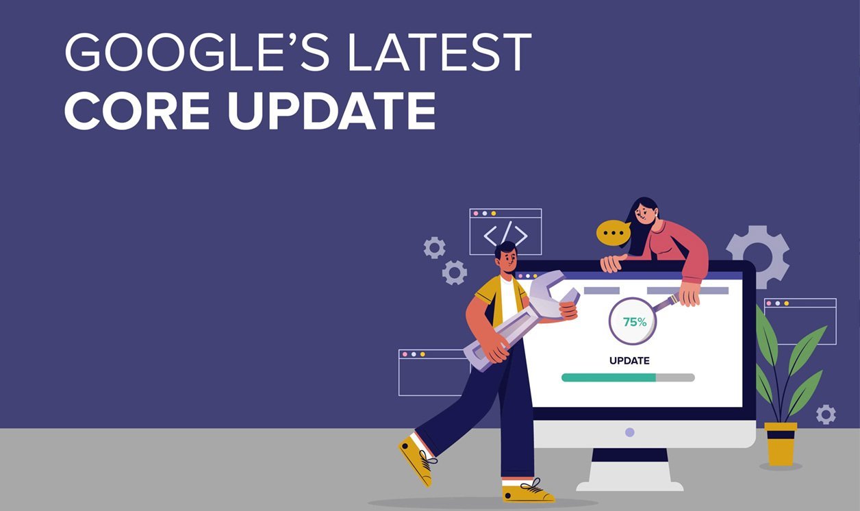 Google Searchs Core Latest Updates For Website S2s Web Technology