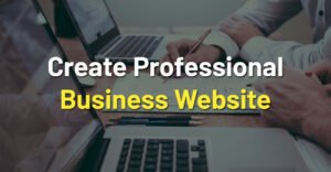 Create a Professional Website for Business on Mobile Create a Professional Website for Business on Mobile